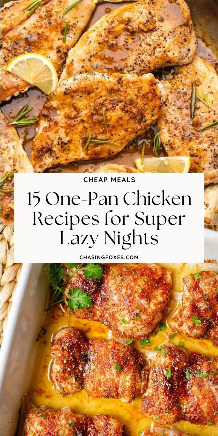15 delicious one-pan chicken recipes for easy weeknight meals