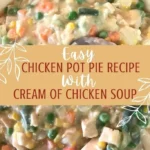 easy chicken pot pie dinner 2026 07 21 131716 683x1024 1